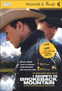 I segreti di Brokeback Mountain. DVD. Con libro - Ang Lee - Libro Feltrinelli 2006, Le Nuvole | Libraccio.it