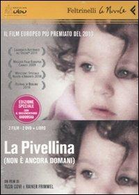 La Pivellina. (Non è ancora domani). DVD. Con libro - Tizza Covi, Rainer Frimmel - Libro Feltrinelli 2010, Le Nuvole | Libraccio.it