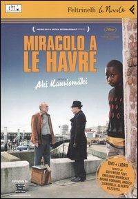 Le Havre. DVD. Con libro - Aki Kaurismäki - Libro Feltrinelli 2012, Le Nuvole | Libraccio.it
