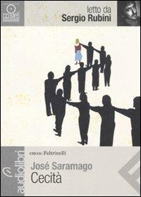 Cecità letto da Sergio Rubini. Audiolibro. CD Audio formato MP3 - José Saramago - Libro Feltrinelli 2011, Emons/Feltrinelli | Libraccio.it