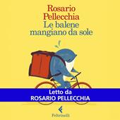 Libraccio Le balene mangiano da sole (audiolibro)