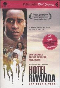 Hotel Rwanda. DVD. Con libro - Terry George - Libro Feltrinelli 2005, Real cinema | Libraccio.it