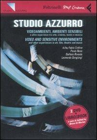 Studio Azzurro. Videoambienti, ambienti sensibili. Video and sensitive enviroments. DVD. Ediz. bilingue. Con libro  - Libro Feltrinelli 2008, Real cinema | Libraccio.it