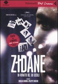 Zidane. Un ritratto del XXI secolo. DVD. Con libro - Douglas Gordon, Philippe Parreno - Libro Feltrinelli 2007, Real cinema | Libraccio.it