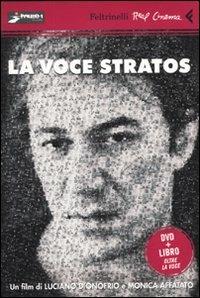 La voce Stratos. DVD. Con libro - Luciano D'Onofrio, Monica Affatato - Libro Feltrinelli 2009, Real cinema | Libraccio.it