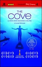 The Cove. La baia dove muoiono i delfini. DVD. Con libro