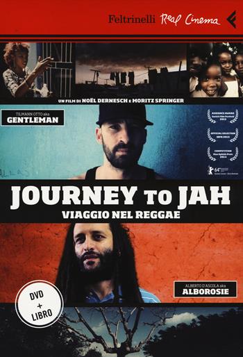 Journey to Jah. Viaggio nel reggae. DVD. Con libro - Noël Dernesch, Moritz Springer - Libro Feltrinelli 2014, Real cinema | Libraccio.it