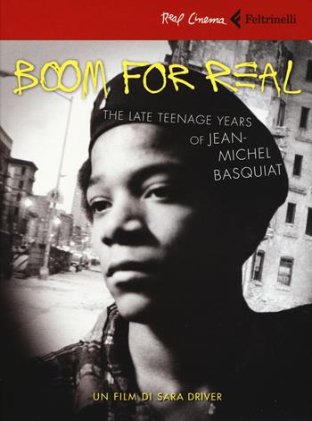 Boom for real. DVD. Con Libro - Sara Driver - Libro Feltrinelli 2019, Real cinema | Libraccio.it