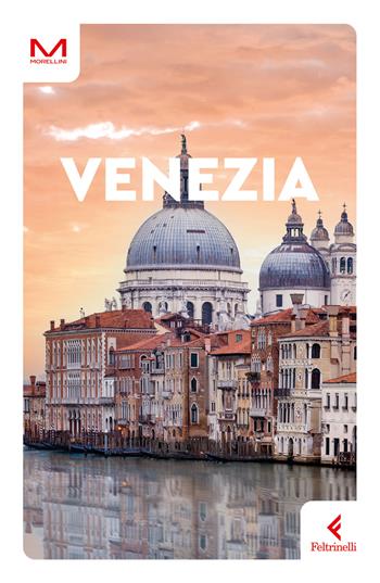Venezia - Nicoletta De Rossi - Libro Feltrinelli 2025, Morellini | Libraccio.it