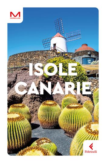 Isole Canarie - Mauro Morellini - Libro Feltrinelli 2025, Morellini | Libraccio.it