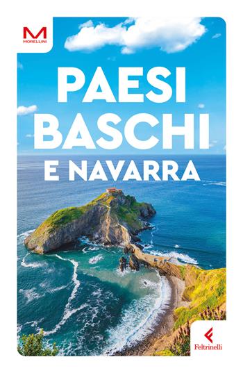 Paesi Baschi e Navarra - Davide Moroni - Libro Feltrinelli 2026, Morellini | Libraccio.it