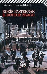 Il dottor Zivago - Boris Pasternak - Libro Feltrinelli 2009, Universale economica | Libraccio.it