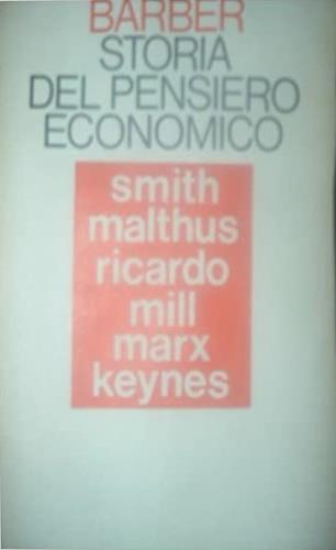 Storia del pensiero economico - William J. Barber - Libro Feltrinelli 1996, Universale economica | Libraccio.it