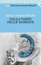 Dalla parte delle bambine. L'influenza dei condizionamenti sociali nella  formazione del ruolo femminile nei primi