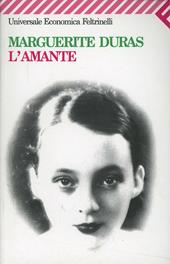 L' amante - Marguerite Duras - Libro Feltrinelli 2008, Universale economica | Libraccio.it