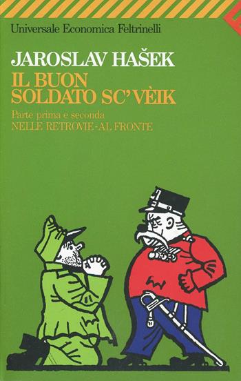 Il buon soldato Sc'vèik - Jaroslav Hasek - Libro Feltrinelli 2008, Universale economica | Libraccio.it