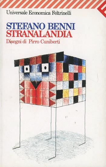 Stranalandia - Stefano Benni, Pirro Cuniberti - Libro Feltrinelli 2009, Universale economica | Libraccio.it