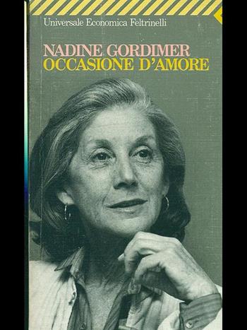 Occasione d'amore - Nadine Gordimer - Libro Feltrinelli 2008, Universale economica | Libraccio.it