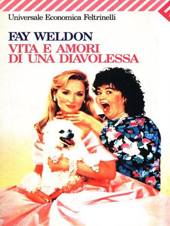 Vita e amori di una diavolessa - Fay Weldon - Libro Feltrinelli 1990, Universale economica | Libraccio.it