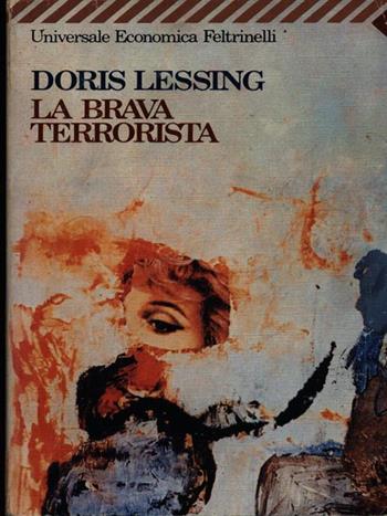 La brava terrorista - Doris Lessing - Libro Feltrinelli 2007, Universale economica | Libraccio.it