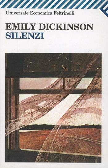 Silenzi. Testo originale a fronte - Emily Dickinson - Libro Feltrinelli 2008, Universale economica | Libraccio.it