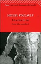 Storia della sessualità. Vol. 3: La cura di sé