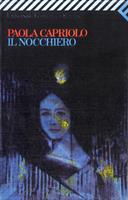 Il nocchiero - Paola Capriolo - Libro Feltrinelli 1996, Universale economica | Libraccio.it