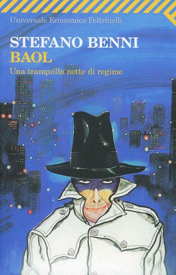 Baol. Una tranquilla notte di regime - Stefano Benni - Libro Feltrinelli 2008, Universale economica | Libraccio.it