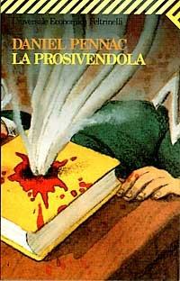La prosivendola - Daniel Pennac - Libro Feltrinelli 2008, Universale economica | Libraccio.it