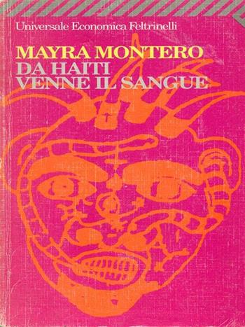 Da Haiti venne il sangue - Mayra Montero - Libro Feltrinelli 1995, Universale economica | Libraccio.it
