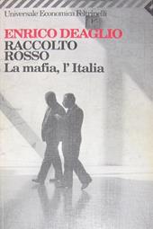 Raccolto rosso. La mafia, l'Italia