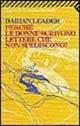 Perché le donne scrivono lettere che non spediscono? - Darian Leader - Libro Feltrinelli 1997, Universale economica | Libraccio.it