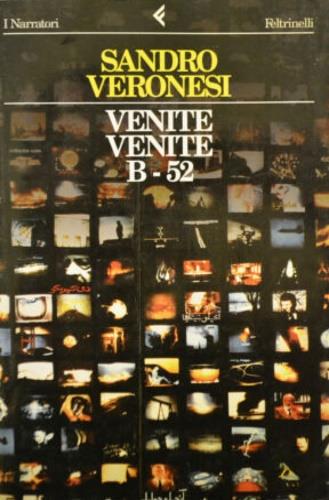 Venite venite B-52 - Sandro Veronesi - Libro Feltrinelli 1997, Universale economica | Libraccio.it