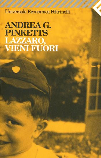 Lazzaro, vieni fuori - Andrea G. Pinketts - Libro Feltrinelli 2006, Universale economica | Libraccio.it