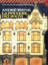 La polvere dei sogni - André Brink - Libro Feltrinelli 2006, Universale economica | Libraccio.it