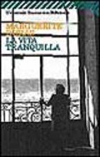 La vita tranquilla - Marguerite Duras - Libro Feltrinelli 1998, Universale economica | Libraccio.it