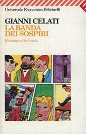 La banda dei sospiri. Romanzo d'infanzia