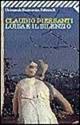 Luisa e il silenzio - Claudio Piersanti - Libro Feltrinelli 1999, Universale economica | Libraccio.it
