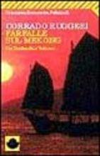 Farfalle sul Mekong. Tra Thailandia e Vietnam - Corrado Ruggeri - Libro Feltrinelli 2008, Universale economica | Libraccio.it