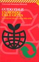 Un mondo usa e getta. La civiltà dei rifiuti e i rifiuti della civiltà - Guido Viale - Libro Feltrinelli 2000, Universale economica | Libraccio.it