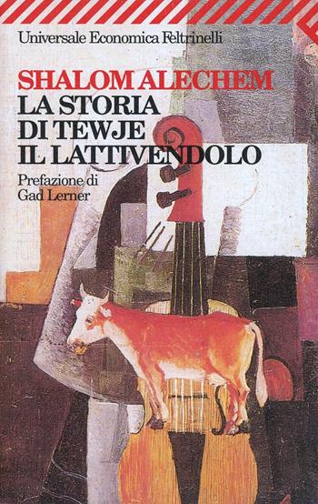 Tewje il lattaio - Shalom Aleichem - Libro Feltrinelli 2000, Universale economica | Libraccio.it