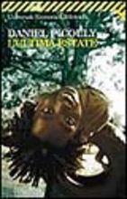 L' ultima estate - Daniel Picouly - Libro Feltrinelli 2000, Universale economica | Libraccio.it