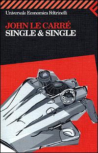 Single & Single - John Le Carré - Libro Feltrinelli 2001, Universale economica | Libraccio.it