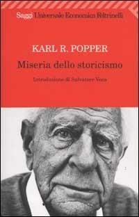 Miseria dello storicismo - Karl R. Popper - Libro Feltrinelli 2008, Universale economica. Saggi | Libraccio.it