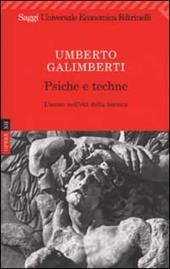 Opere. Vol. 12: Psiche e techne. L'uomo nell'età della tecnica.