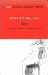 Itaca. Eroi, donne, potere tra vendetta e diritto