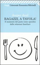 Ragazzi, a tavola! Il momento del pasto come specchio delle relazioni familiari