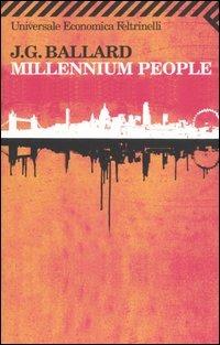 Millennium people - James G. Ballard - Libro Feltrinelli 2007, Universale economica | Libraccio.it