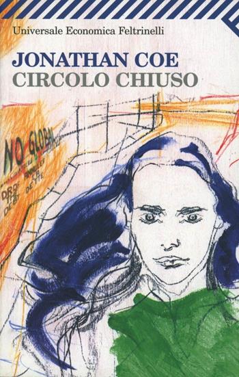 Circolo chiuso - Jonathan Coe - Libro Feltrinelli 2009, Universale economica | Libraccio.it