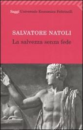 La salvezza senza fede